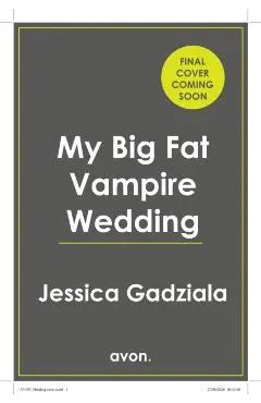 My Big Fat Vampire Wedding - Jessica Gadziala