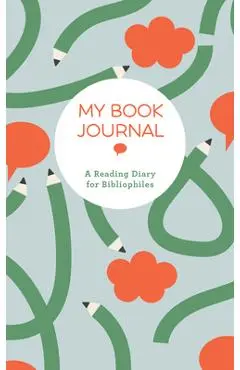 My Book Journal: A Reading Diary for Bibliophiles - Union Square & Co