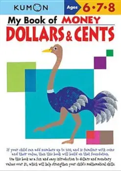 My Book of Money Dollars & Cents: Ages 6, 7, 8, Paperback/Masayuki Chizuwa