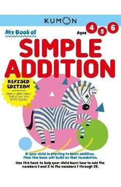 My Book of Simple Addition - Kumon Publishing