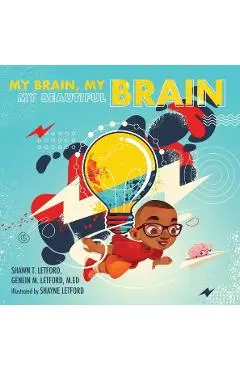 My Brain, My Brain My Beautiful Brain - Genein M. Letford