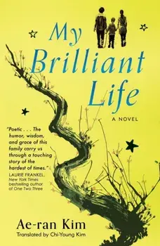 My Brilliant Life, Paperback/Ae-Ran Kim