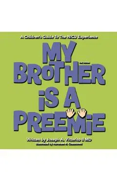 My Brother Is A Preemie - Joseph A. Vitterito