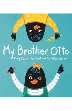 My Brother Otto - Meg Raby