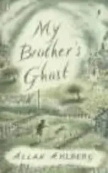 My Brother's Ghost, Paperback/Allan Ahlberg