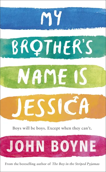 My Brother's Name is Jessica | John Boyne