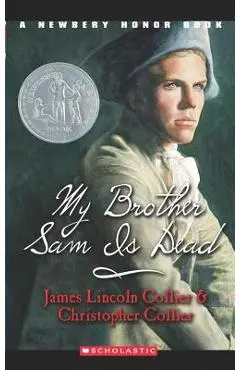 My Brother Sam Is Dead - Christopher Collier