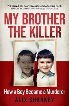 My Brother the Killer, Paperback/Alix Sharkey