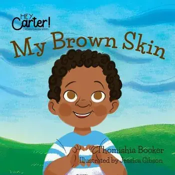 My Brown Skin, Paperback/Dr Thomishia Booker