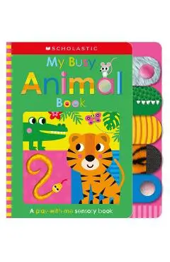 My Busy Animal Book: Scholastic Early Learners (Touch and Explore) - Scholastic Early Learners