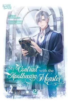 My Contract with the Apothecary Monster, Volume 2 - Ayaka Sakuraze