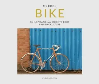 My Cool Bike, Paperback/Chris Haddon