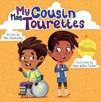 My Cousin Has Tourettes, Paperback/Alex Winstanley