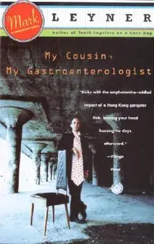 My Cousin, My Gastroenterologist, Paperback/Mark Leyner