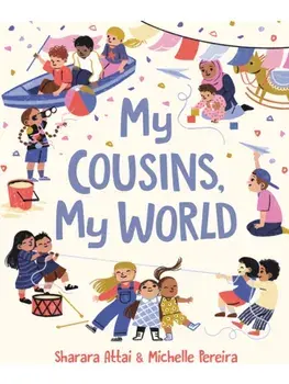 My Cousins, My World, Hardback/Sharara Attai