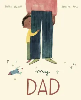 My Dad, Paperback/Susan Quinn