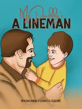 My Daddy's a Lineman, Paperback/Rashonne Founts-Saenz