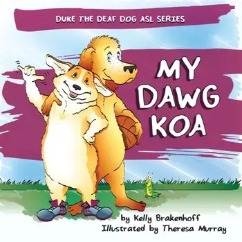 My Dawg Koa, Paperback/Kelly Brakenhoff