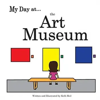 My Day at the Art Museum, Paperback/Kelli Heil