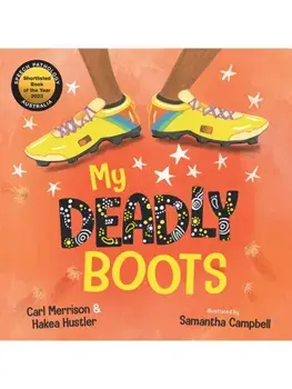 My Deadly Boots, Hardback/Hakea Hustler