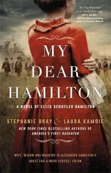 My Dear Hamilton, Paperback/Stephanie Dray