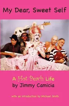 My Dear, Sweet Self, Paperback/Jimmy Camicia