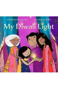 My Diwali Light - Raakhee Mirchandani