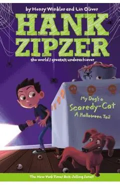 My Dog's a Scaredy-Cat #10: A Halloween Tail - Henry Winkler