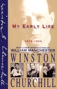 My Early Life: 1874-1904, Paperback/Winston Churchill