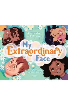 My Extraordinary Face: A Celebration of Differences - Samir Mardini