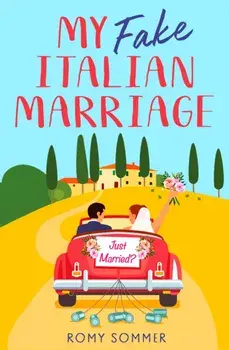 My Fake Italian Marriage, Paperback/Romy Sommer