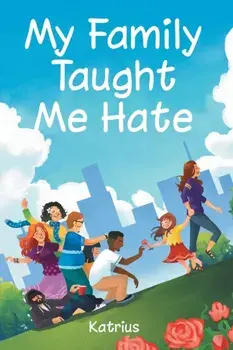 My Family Taught Me Hate, Paperback/***