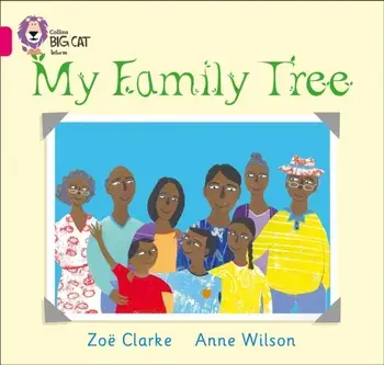 My Family Tree. Band 01a/Pink a, Paperback/Anne Wilson