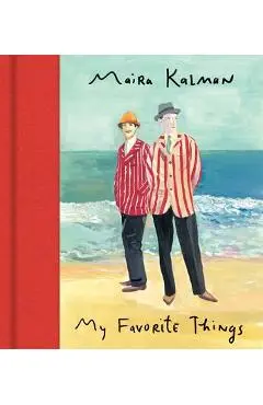 My Favorite Things - Maira Kalman