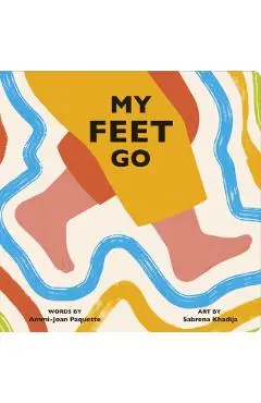 My Feet Go - Ammi-joan Paquette