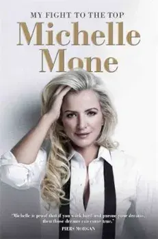 My Fight to the Top, Paperback/Michelle Mone