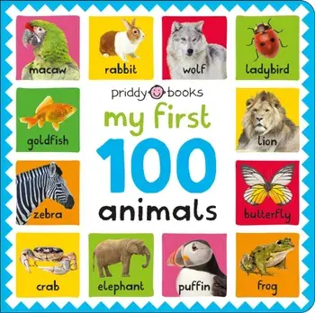 My First 100 Animals, Board book/Priddy Books