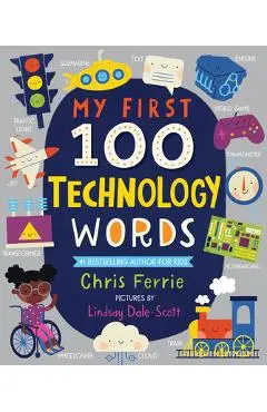 My First 100 Technology Words - Chris Ferrie