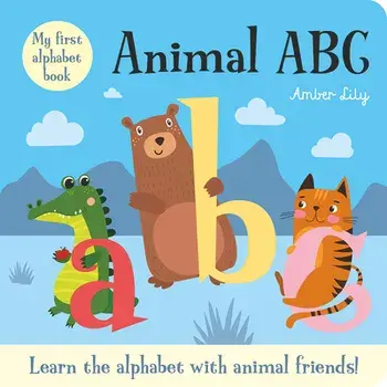 My First Alphabet Book: Animal ABC: An Alphabet Book with Animal Friends, Board book/***