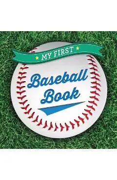 My First Baseball Book - Sterling Children's