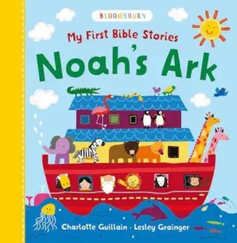 My First Bible Stories: Noah's Ark, Hardcover/Charlotte Guillain