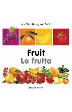 My First Bilingual Book-Fruit (English-Italian) - Milet Publishing