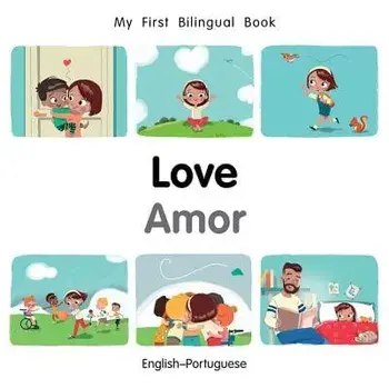 My First Bilingual Book-Love (English-Portuguese)/Milet Publishing