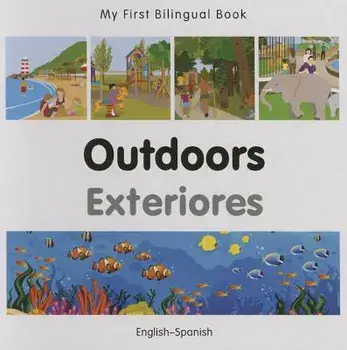 My First Bilingual Book-Outdoors (English-Spanish)/Milet Publishing