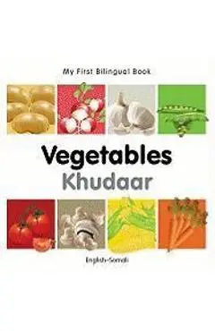 My First Bilingual Book-Vegetables (English-Somali) - Milet Publishing