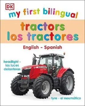 My First Bilingual Tractors, Board Books/Dk