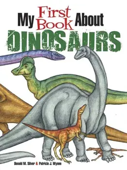 My First Book About Dinosaurs. Color and Learn, Paperback/Patricia Wynne