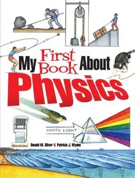My First Book about Physics, Paperback/Patricia J. Wynne