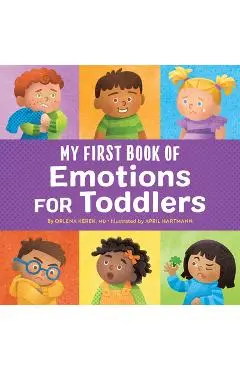 My First Book of Emotions for Toddlers - Orlena Kerek