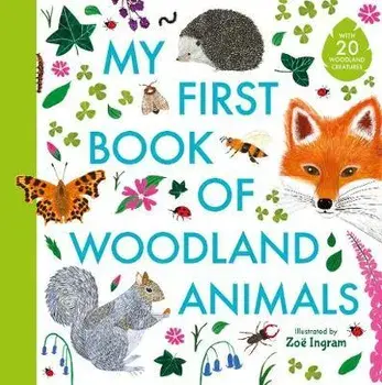 My First Book of Woodland Animals, Hardback/***